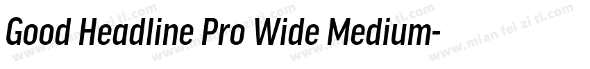 Good Headline Pro Wide Medium字体转换